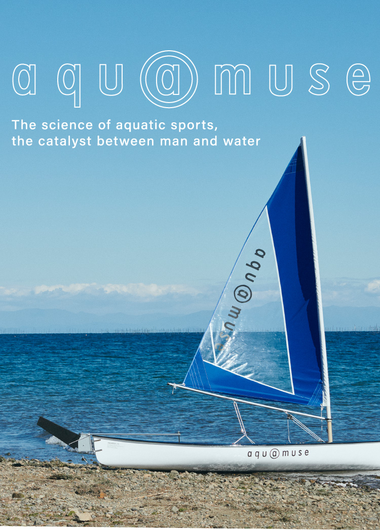 aquamuse The science of aquatic sports, the catalyst between man and water